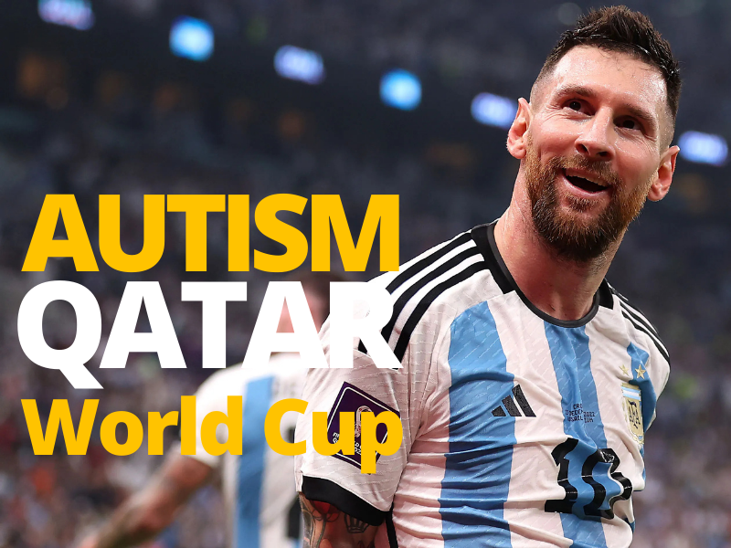Autism: Qatar World Cup